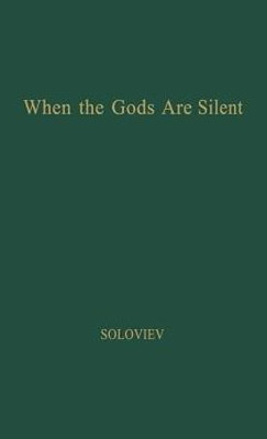 When the Gods Are Silent(English, Hardcover, unknown)