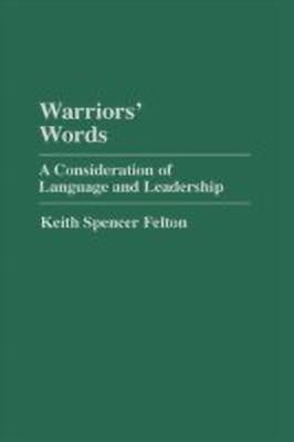 Warriors' Words(English, Hardcover, Felton Keith S.)