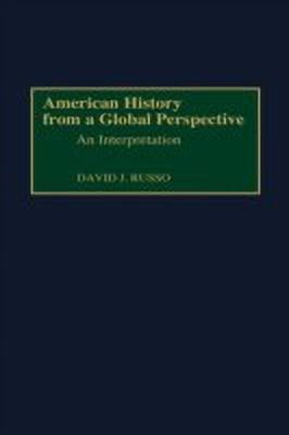 American History from a Global Perspective(English, Hardcover, Russo David)
