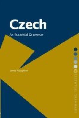 Czech: An Essential Grammar(English, Hardcover, Naughton James)