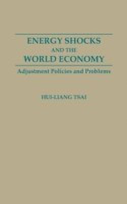 Energy Shocks and the World Economy(English, Hardcover, Liang Tsai Hui)