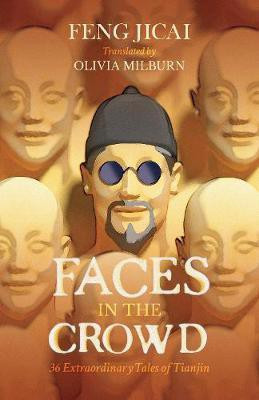 Faces in the Crowd(English, Hardcover, Feng Jicai)
