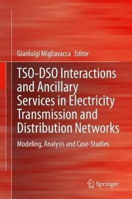 TSO-DSO Interactions and Ancillary Services in Electricity Transmission and Distribution Networks(English, Hardcover, unknown)