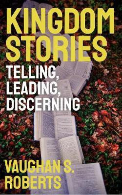 Kingdom Stories(English, Paperback, Roberts Vaughan S.)