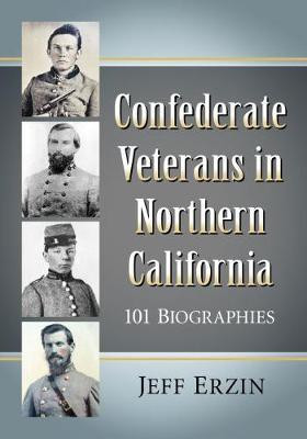 Confederate Veterans in Northern California(English, Paperback, Erzin Jeff)