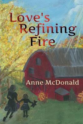 Love's Refining Fire(English, Paperback, McDonald Anne)