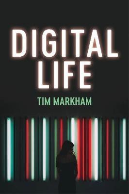 Digital Life(English, Paperback, Markham Tim)