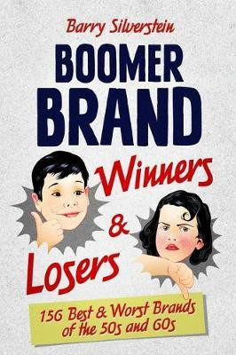Boomer Brand Winners & Losers(English, Paperback, Silverstein Barry)