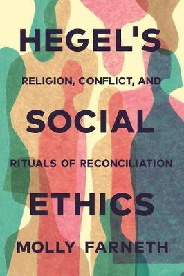 Hegel's Social Ethics(English, Paperback, Farneth Molly)