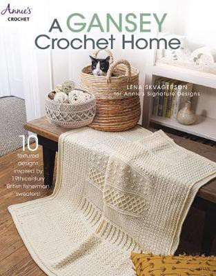 A Gansey Crochet Home(English, Paperback, Skvagerson Lena)