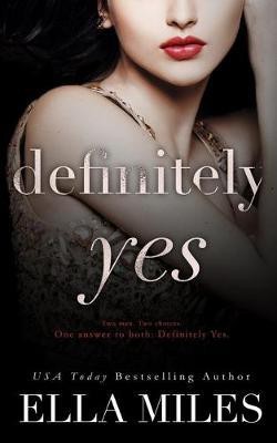 Definitely Yes(English, Paperback, Miles Ella)