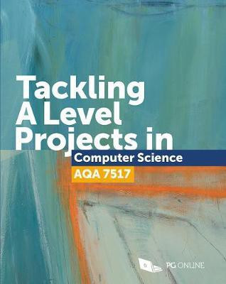 Tackling A Level Projects in Computer Science AQA 7517(English, Paperback, unknown)