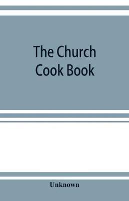 The church cook book(English, Paperback, unknown)