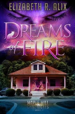 Dreams of Fire(English, Paperback, Alix Elizabeth R)