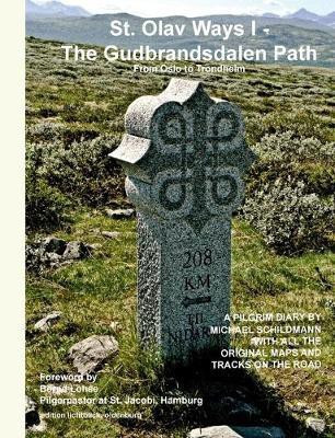 St. Olav Ways I - The Gudbrandsdalen Path(English, Paperback, unknown)