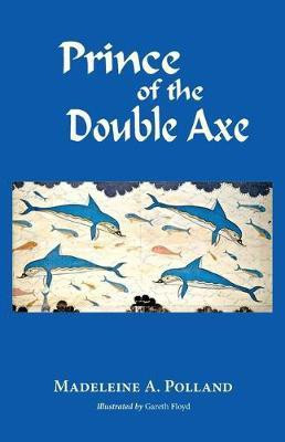 Prince of the Double Axe(English, Paperback, Polland Madeleine)