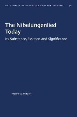 The Nibelungenlied Today(English, Paperback, Mueller Werner A.)