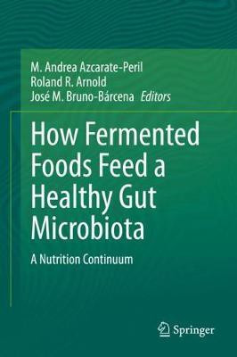 How Fermented Foods Feed a Healthy Gut Microbiota(English, Hardcover, unknown)