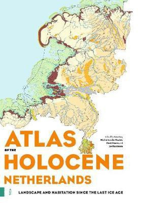 Atlas of the Holocene Netherlands(English, Hardcover, unknown)