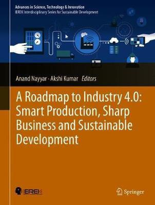 A Roadmap to Industry 4.0: Smart Production, Sharp Business and Sustainable Development(English, Hardcover, unknown)