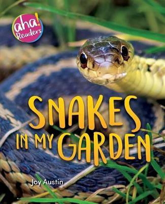 Snakes in My Garden(English, Paperback, Austin Joy)