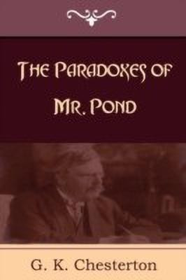 The Paradoxes of Mr. Pond(English, Paperback, Chesterton Gilbert K)