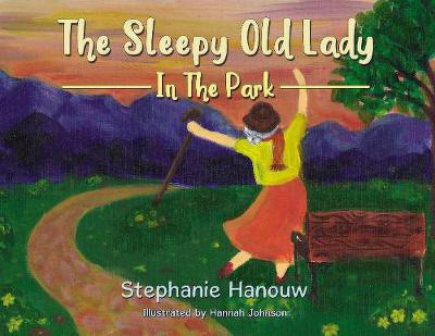 The Sleepy Old Lady(English, Hardcover, Hanouw Stephanie)