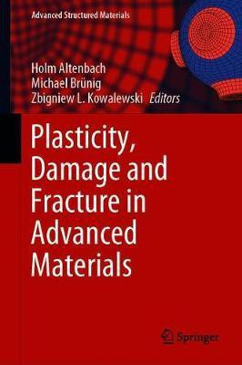 Plasticity, Damage and Fracture in Advanced Materials(English, Hardcover, unknown)