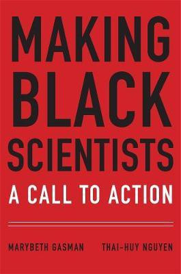 Making Black Scientists(English, Hardcover, Gasman Marybeth)