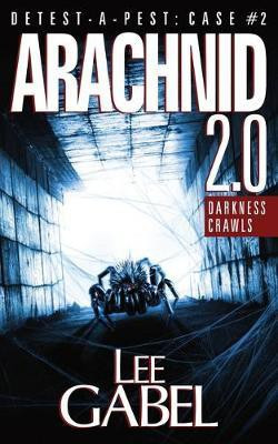 Arachnid 2.0(English, Paperback, Gabel Lee)