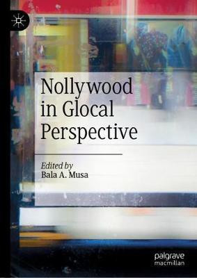 Nollywood in Glocal Perspective(English, Hardcover, unknown)