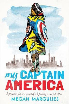My Captain America(English, Hardcover, Margulies Megan)