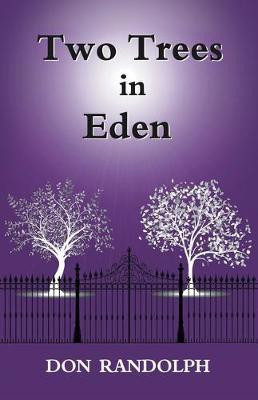 Two Trees in Eden(English, Paperback, Randolph Don)