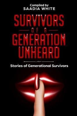 Survivors of a Generation Unheard(English, Paperback, unknown)