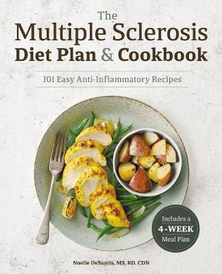 The Multiple Sclerosis Diet Plan and Cookbook(English, Paperback, CDN Noelle DeSantis MS, RD,)