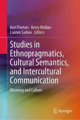 Studies in Ethnopragmatics, Cultural Semantics, and Intercultural Communication(English, Hardcover, unknown)