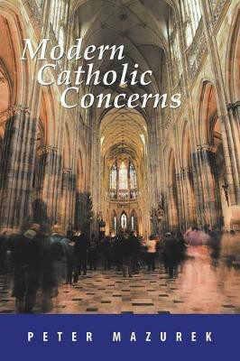 Modern Catholic Concerns(English, Paperback, Mazurek Peter)