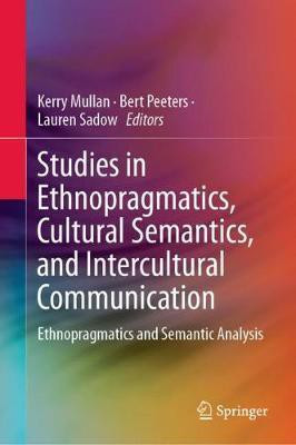 Studies in Ethnopragmatics, Cultural Semantics, and Intercultural Communication(English, Hardcover, unknown)