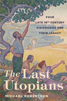 The Last Utopians(English, Paperback, Robertson Michael)