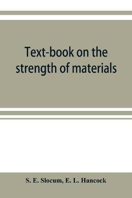 Text-book on the strength of materials(English, Paperback, E Slocum S)