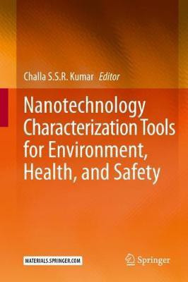 Nanotechnology Characterization Tools for Environment, Health, and Safety(English, Hardcover, unknown)