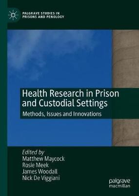 Issues and Innovations in Prison Health Research(English, Hardcover, unknown)