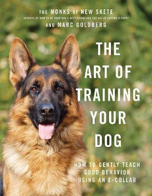 The Art of Training Your Dog(English, Hardcover, Monks of New Skete Marc)