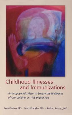 Childhood Illnesses and Immunizations(English, Paperback, Rentea Ross)