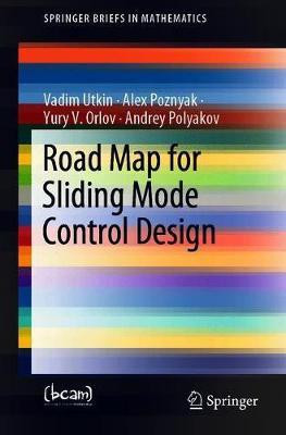 Road Map for Sliding Mode Control Design(English, Paperback, Utkin Vadim)