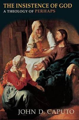 The Insistence of God(English, Electronic book text, Caputo John D)