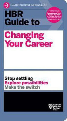 HBR Guide to Changing Your Career(English, Paperback, Harvard Business Review)