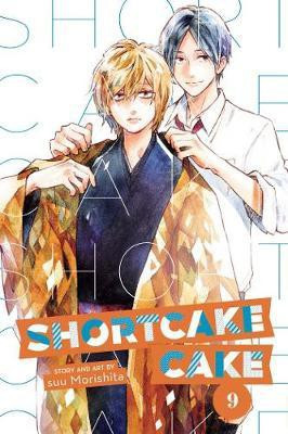Shortcake Cake, Vol. 9(English, Paperback, Morishita Suu)