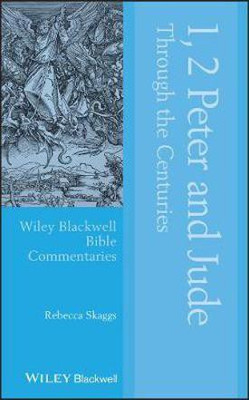 1, 2 Peter and Jude Through the Centuries(English, Electronic book text, Skaggs R)