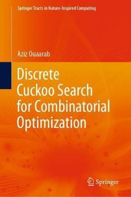 Discrete Cuckoo Search for Combinatorial Optimization(English, Hardcover, Ouaarab Aziz)